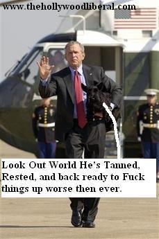 Bush is back from his vacation to help out with the hurricane, oh noooo