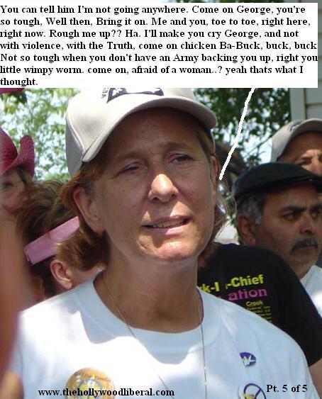 Cindy Sheehan mother of a U.S. Soldier who died in Iraq, has something to tell the President.