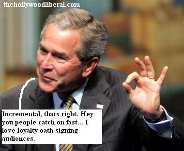 Bush wants to stay the course incrementally