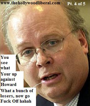 Karl Rove and the republicans dont care what you democrats think